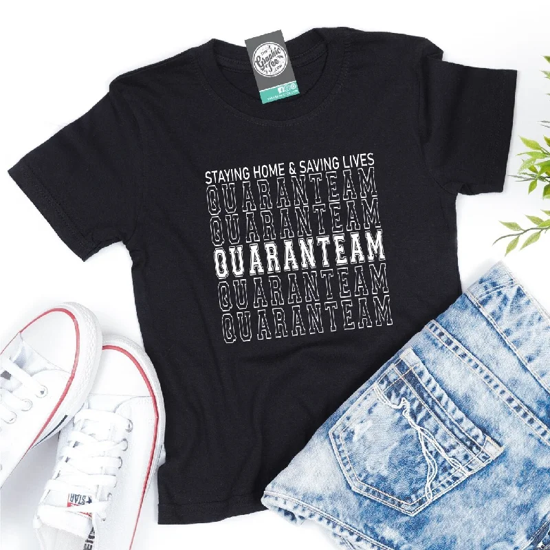 Staying Home & Saving Lives, Quaranteam - Unisex Tee