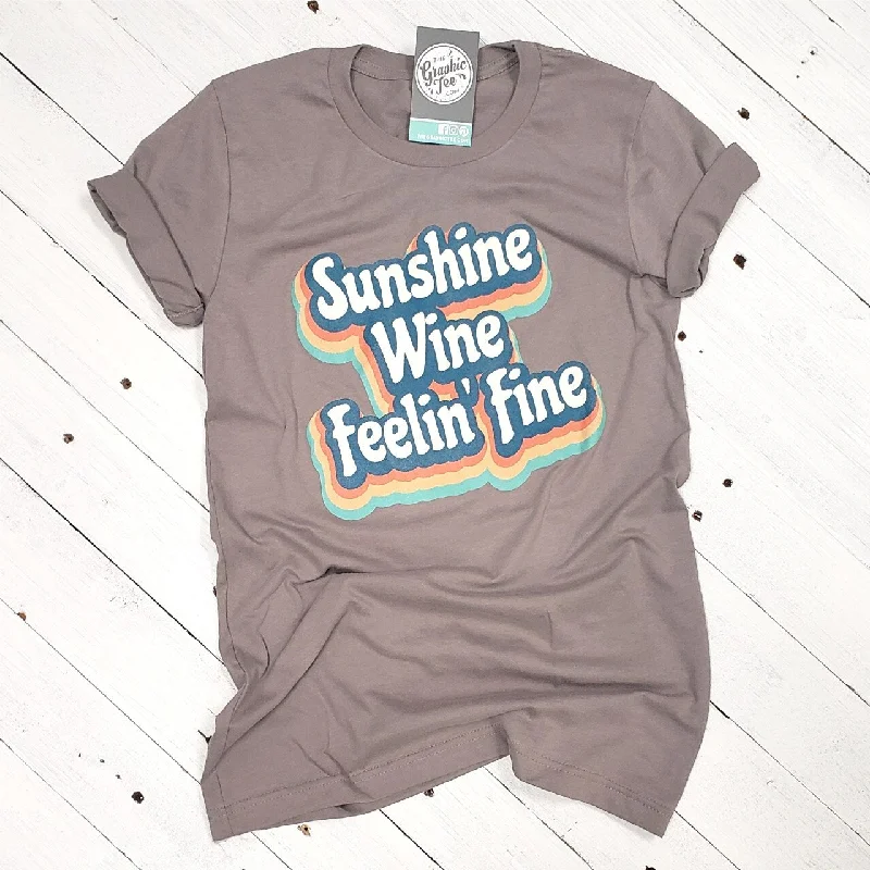 Sunshine Wine Feelin' Fine - Unisex Tee